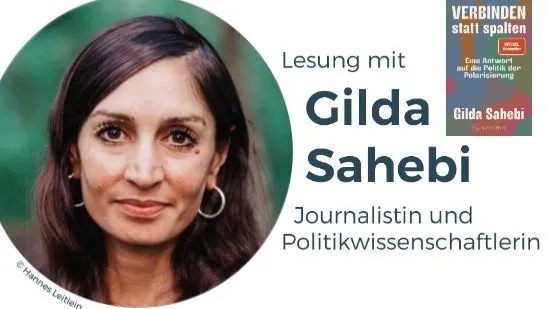 Lesung mit Gilda Sahebi, Journalistin und Politikwissenschaftlerin – Porträtfoto und Buchcover „Verbinden statt Spalten“ (Foto: Hannes Leitlein)